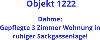 Objekt 1222  Dahme: Gepflegte 3 Zimmer Wohnung in ruhiger Sackgassenlage!